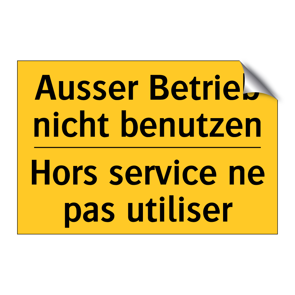 Ausser Betrieb nicht benutzen - Hors service ne pas utiliser