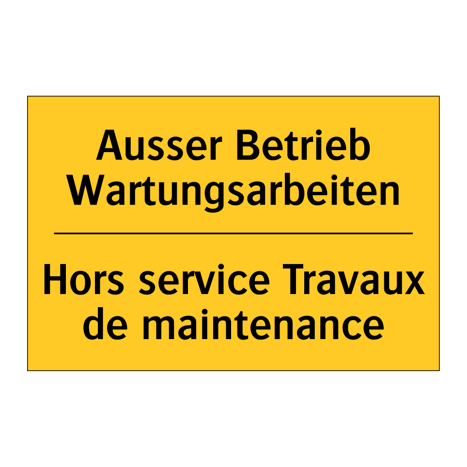 Ausser Betrieb Wartungsarbeiten /.../ - Hors service Travaux de maintenance /.../
