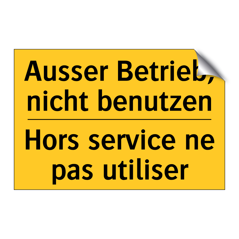 Ausser Betrieb, nicht benutzen - Hors service ne pas utiliser