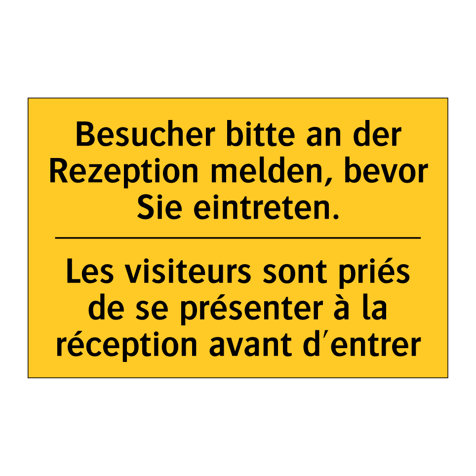 Besucher bitte an der Rezeption  /.../ - Les visiteurs sont priés de se  /.../