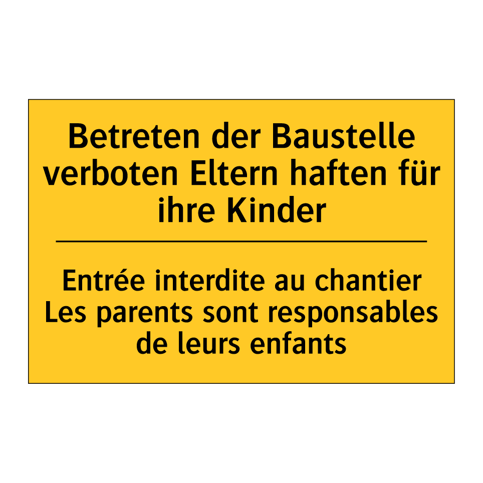 Betreten der Baustelle verboten  /.../ - Entrée interdite au chantier Les  /.../