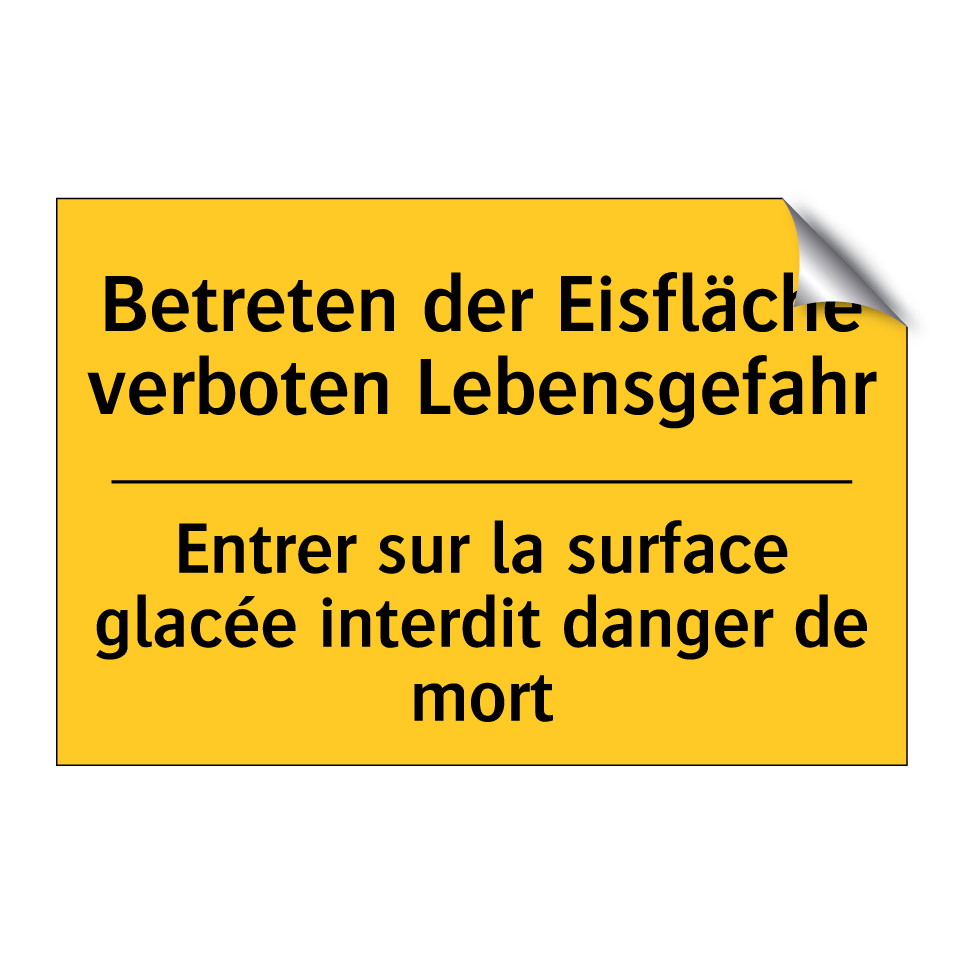 Betreten der Eisfläche verboten  /.../ - Entrer sur la surface glacée interdit  /.../