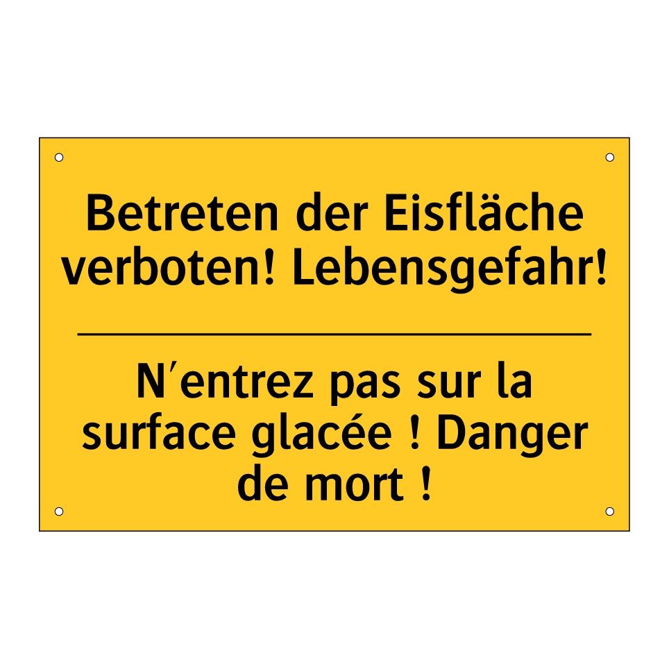 Betreten der Eisfläche verboten!  /.../ - N'entrez pas sur la surface glacée  /.../