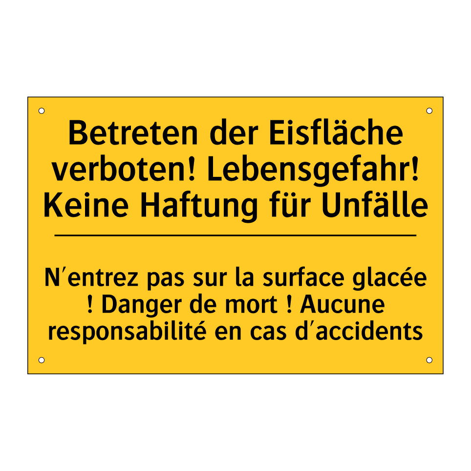 Betreten der Eisfläche verboten!  /.../ - N'entrez pas sur la surface glacée  /.../