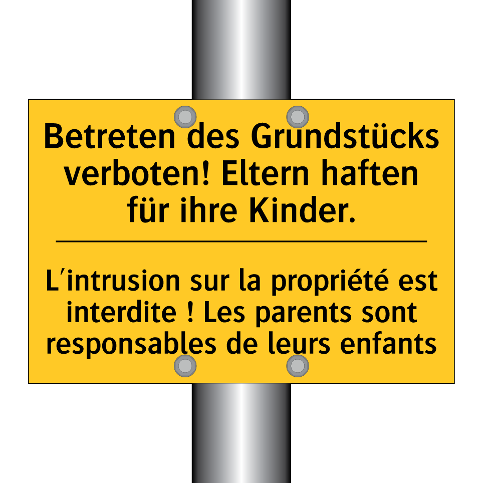 Betreten des Grundstücks verboten!  /.../ - L'intrusion sur la propriété est  /.../