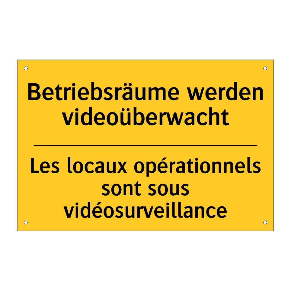 Betriebsräume werden videoüberwacht /.../ - Les locaux opérationnels sont  /.../