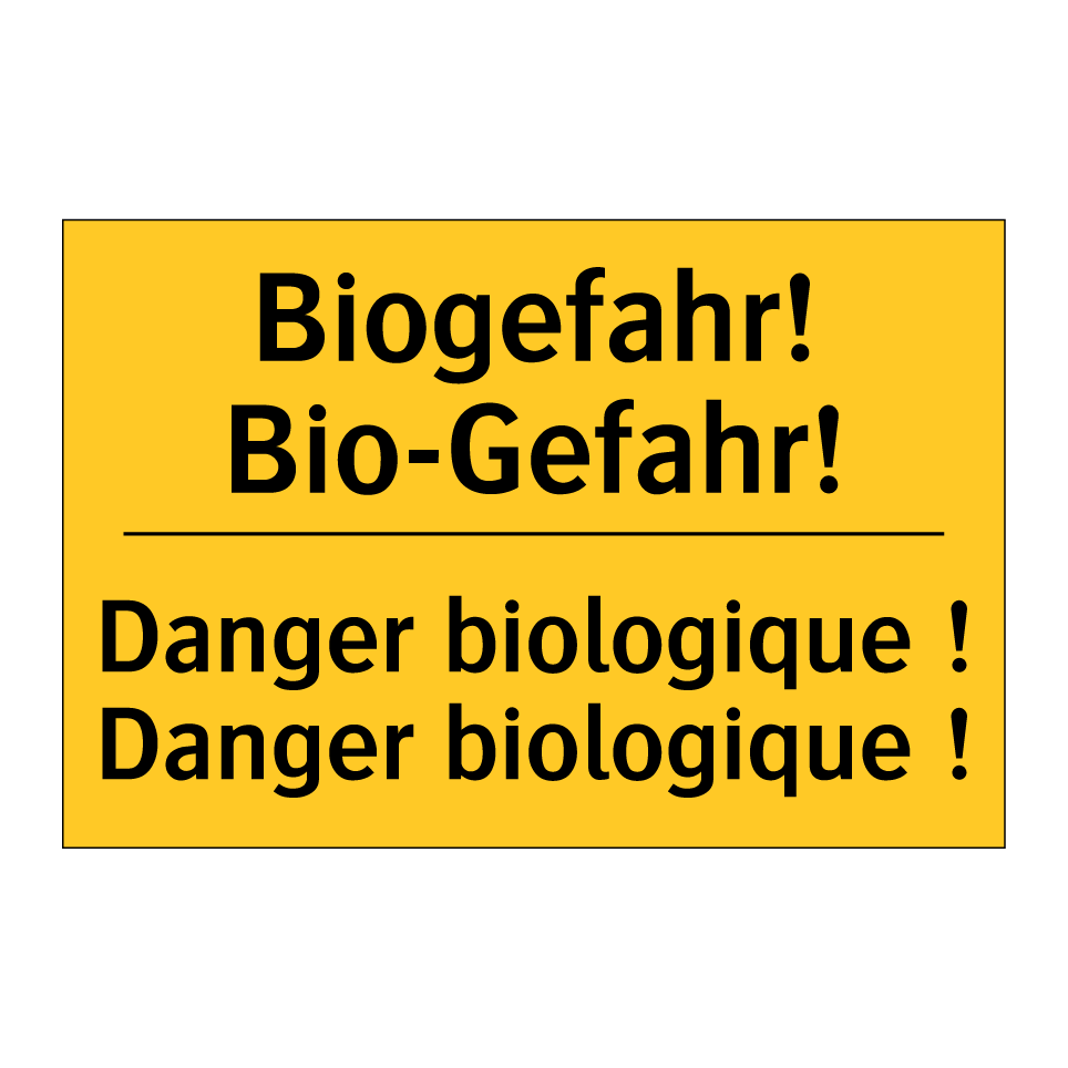 Biogefahr! Bio-Gefahr! - Danger biologique ! Danger biologique ! /.../