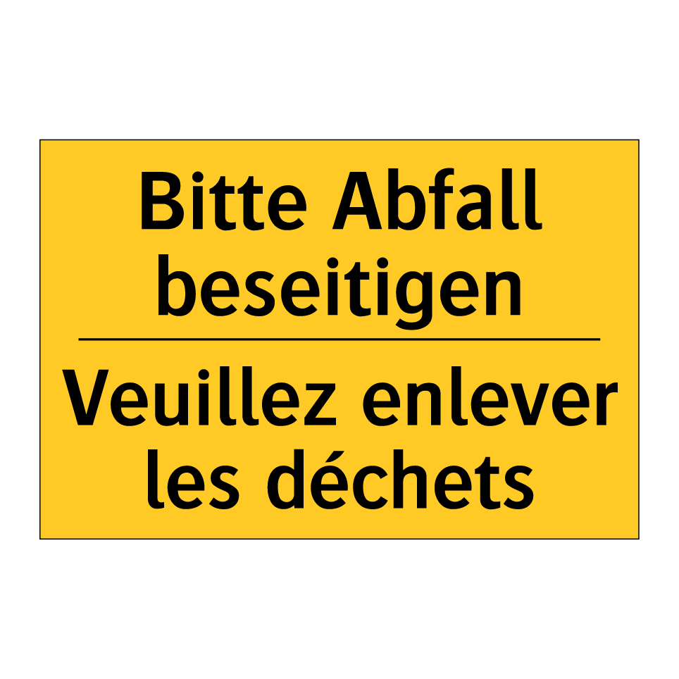 Bitte Abfall beseitigen - Veuillez enlever les déchets