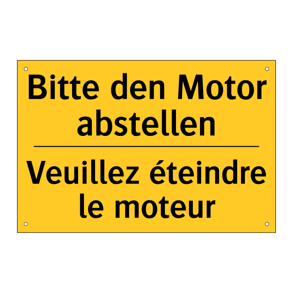 Bitte den Motor abstellen - Veuillez éteindre le moteur