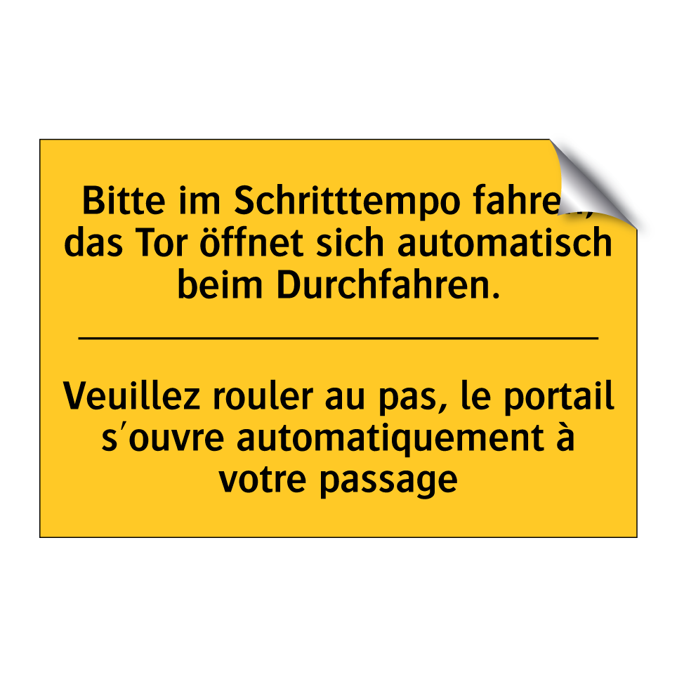 Bitte im Schritttempo fahren,  /.../ - Veuillez rouler au pas, le portail  /.../