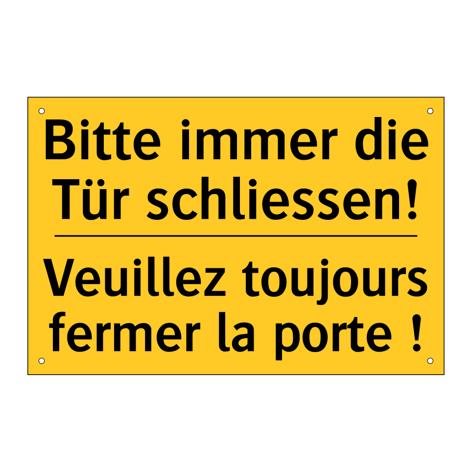 Bitte immer die Tür schliessen! /.../ - Veuillez toujours fermer la porte  /.../