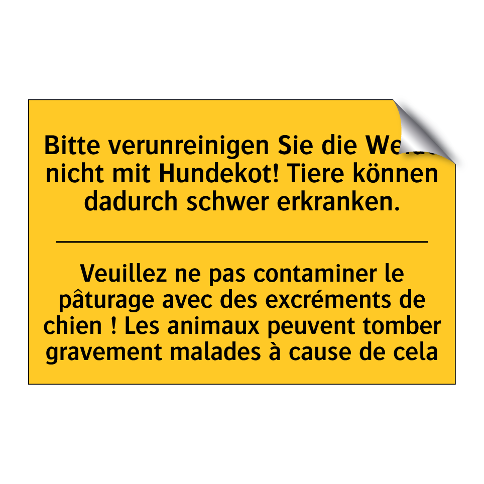 Bitte verunreinigen Sie die Weide  /.../ - Veuillez ne pas contaminer le  /.../