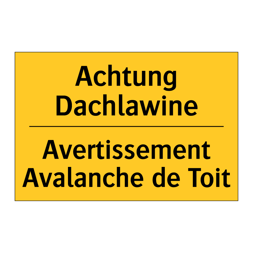 Achtung Dachlawine - Avertissement Avalanche de Toit /.../
