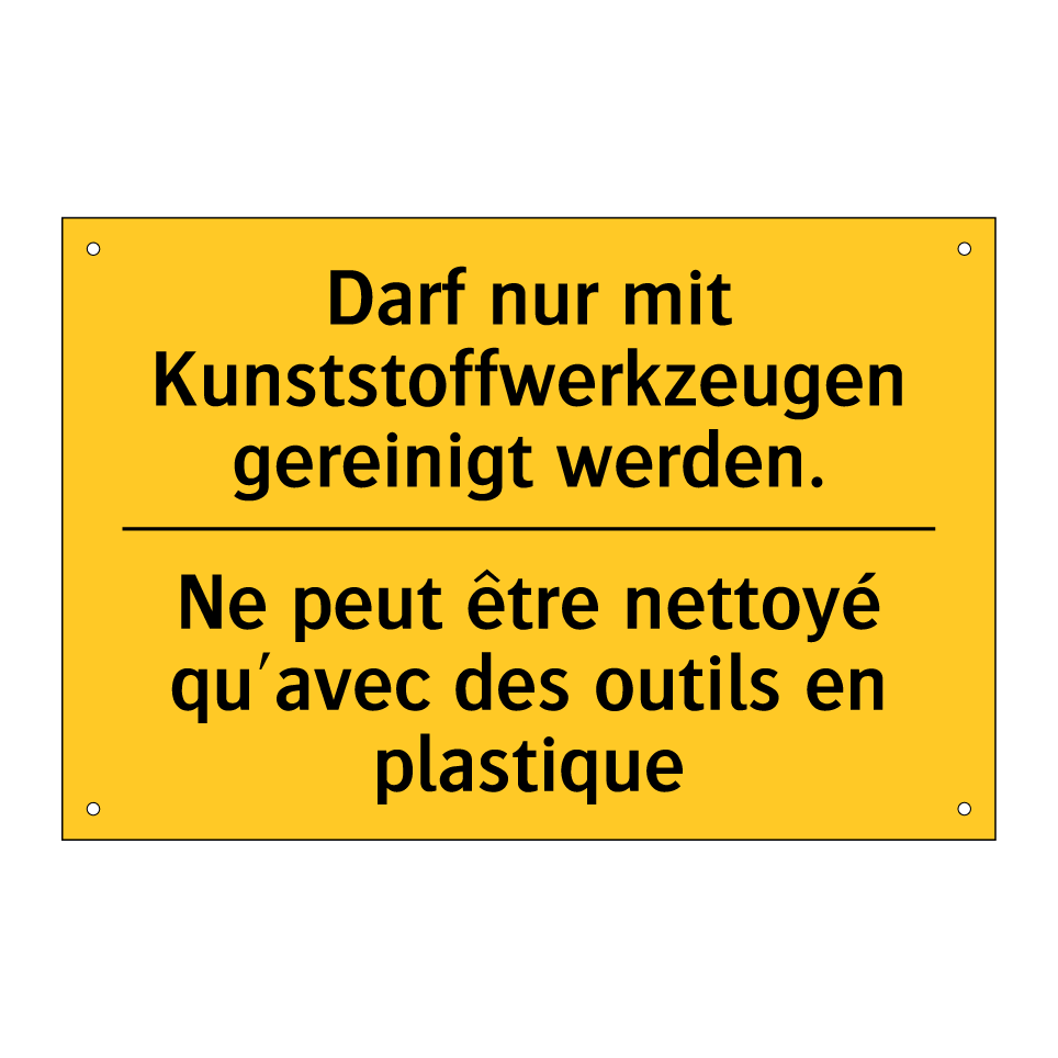 Darf nur mit Kunststoffwerkzeugen  /.../ - Ne peut être nettoyé qu'avec des  /.../