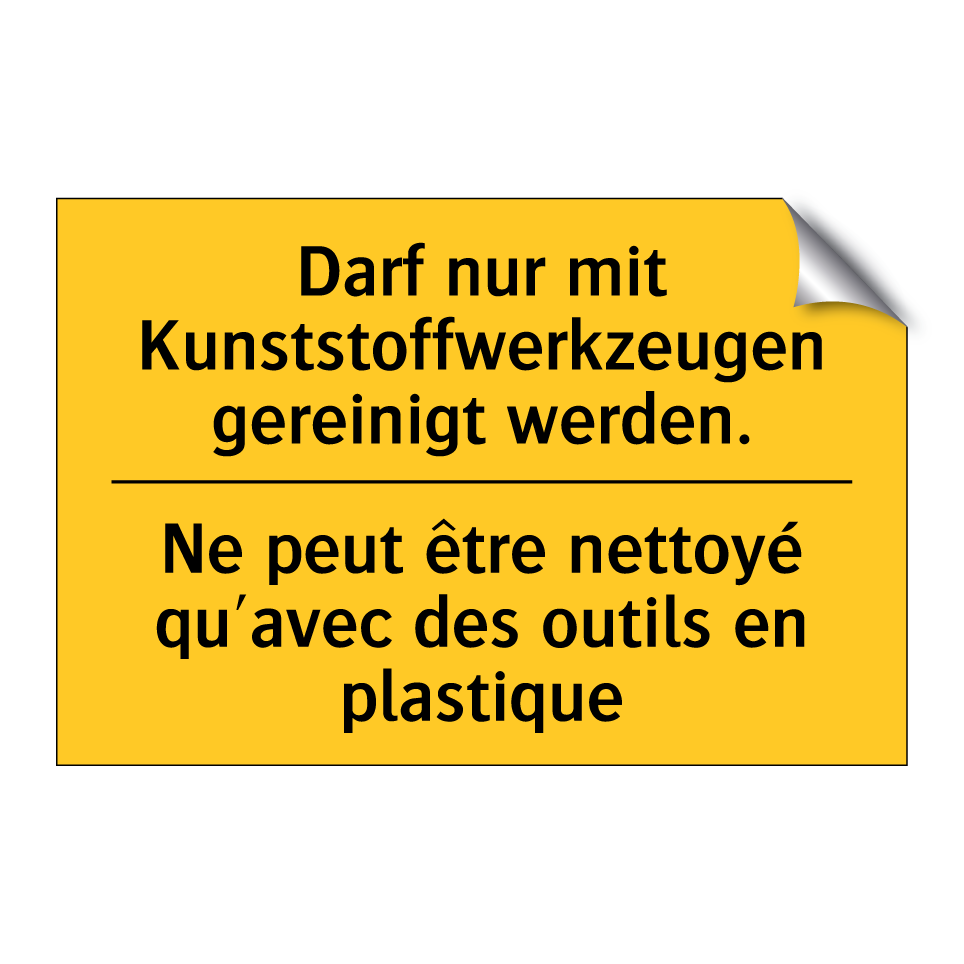 Darf nur mit Kunststoffwerkzeugen  /.../ - Ne peut être nettoyé qu'avec des  /.../