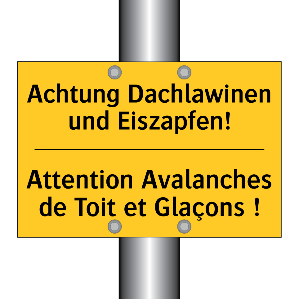 Achtung Dachlawinen und Eiszapfen! /.../ - Attention Avalanches de Toit et  /.../