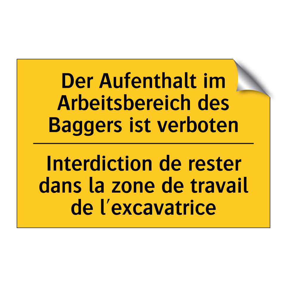 Der Aufenthalt im Arbeitsbereich  /.../ - Interdiction de rester dans la  /.../