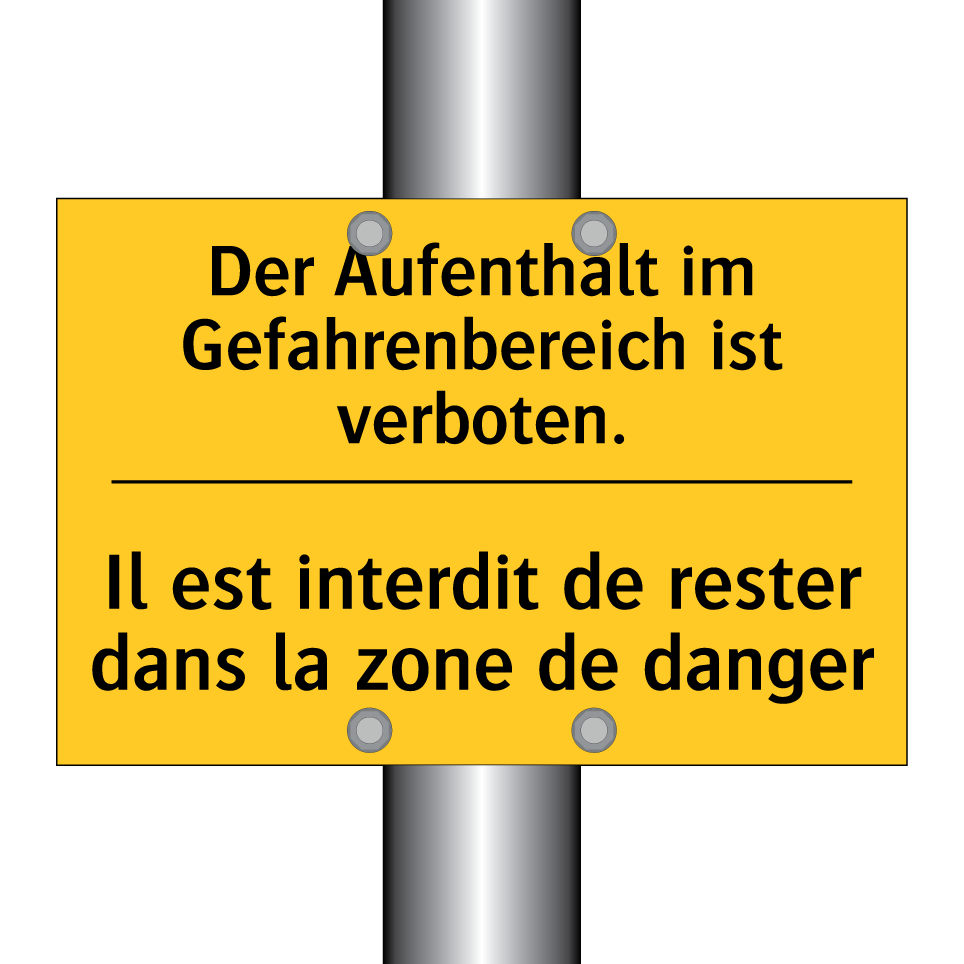 Der Aufenthalt im Gefahrenbereich  /.../ - Il est interdit de rester dans  /.../
