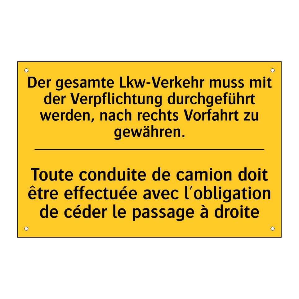 Der gesamte Lkw-Verkehr muss mit  /.../ - Toute conduite de camion doit  /.../