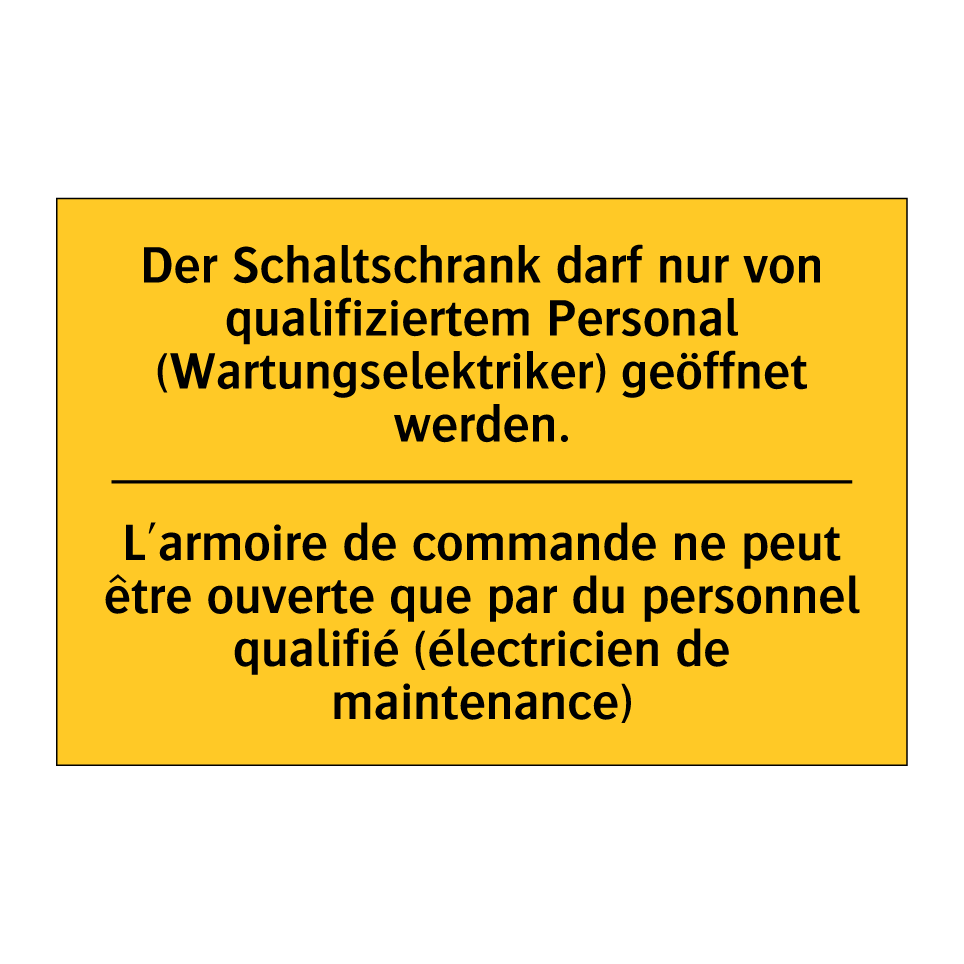 Der Schaltschrank darf nur von  /.../ - L'armoire de commande ne peut  /.../