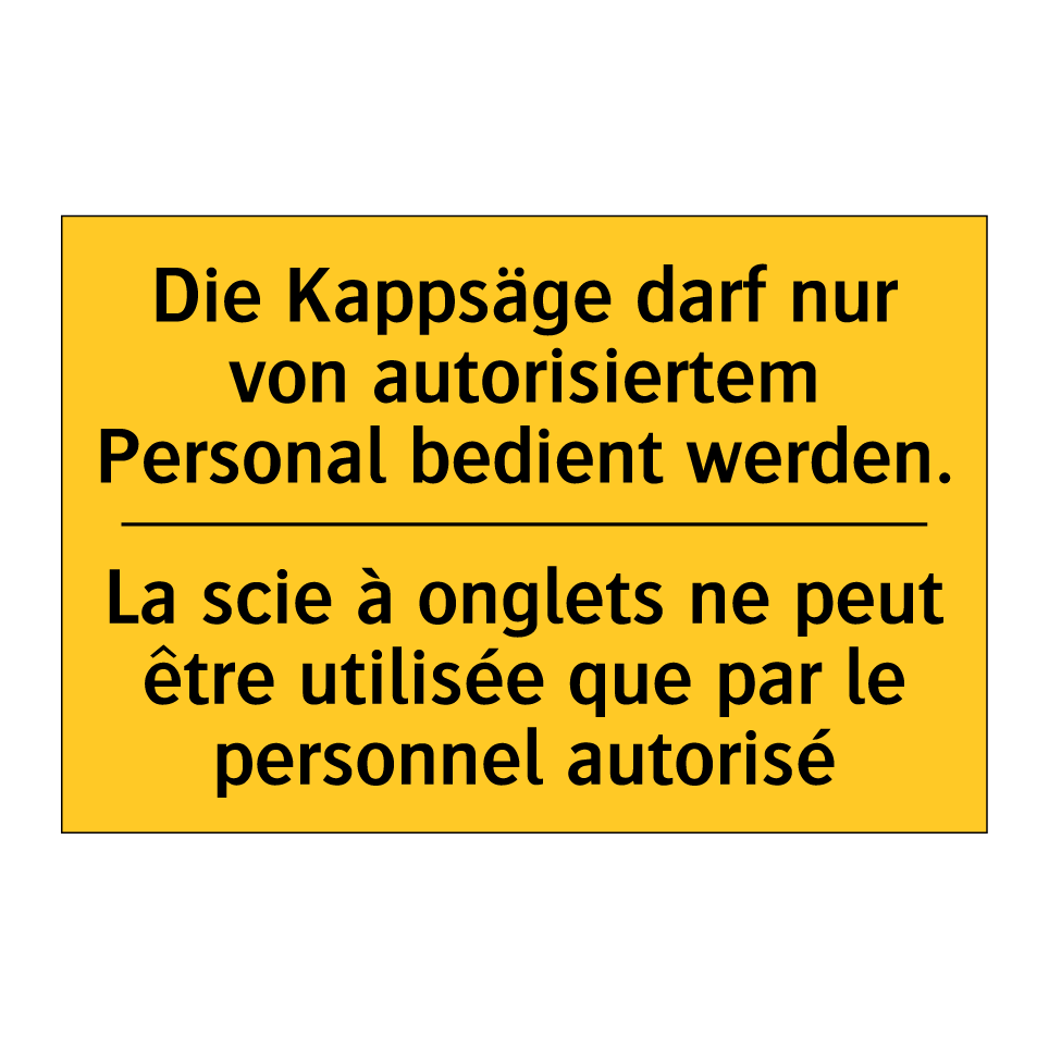 Die Kappsäge darf nur von autorisiertem  /.../ - La scie à onglets ne peut être  /.../