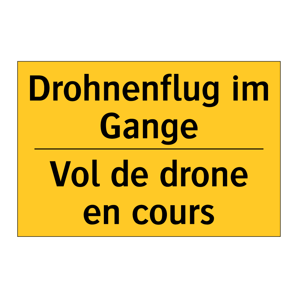 Drohnenflug im Gange - Vol de drone en cours