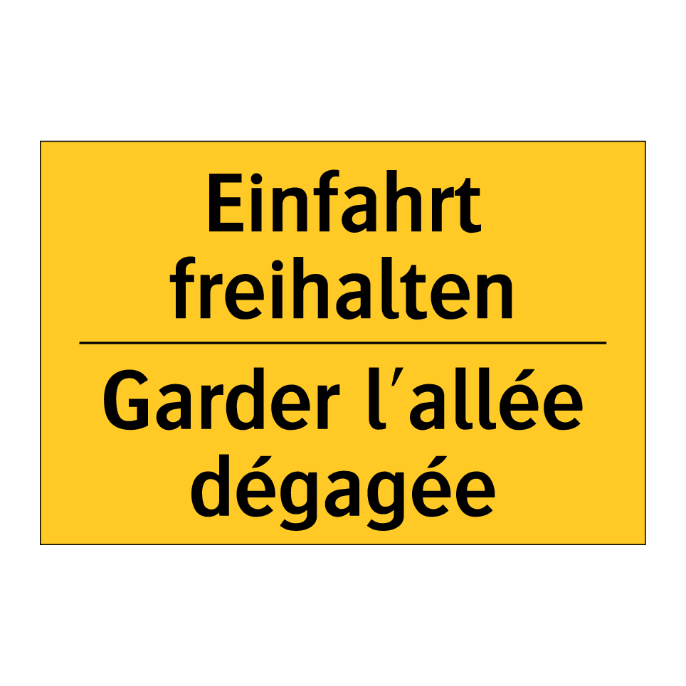 Einfahrt freihalten - Garder l'allée dégagée