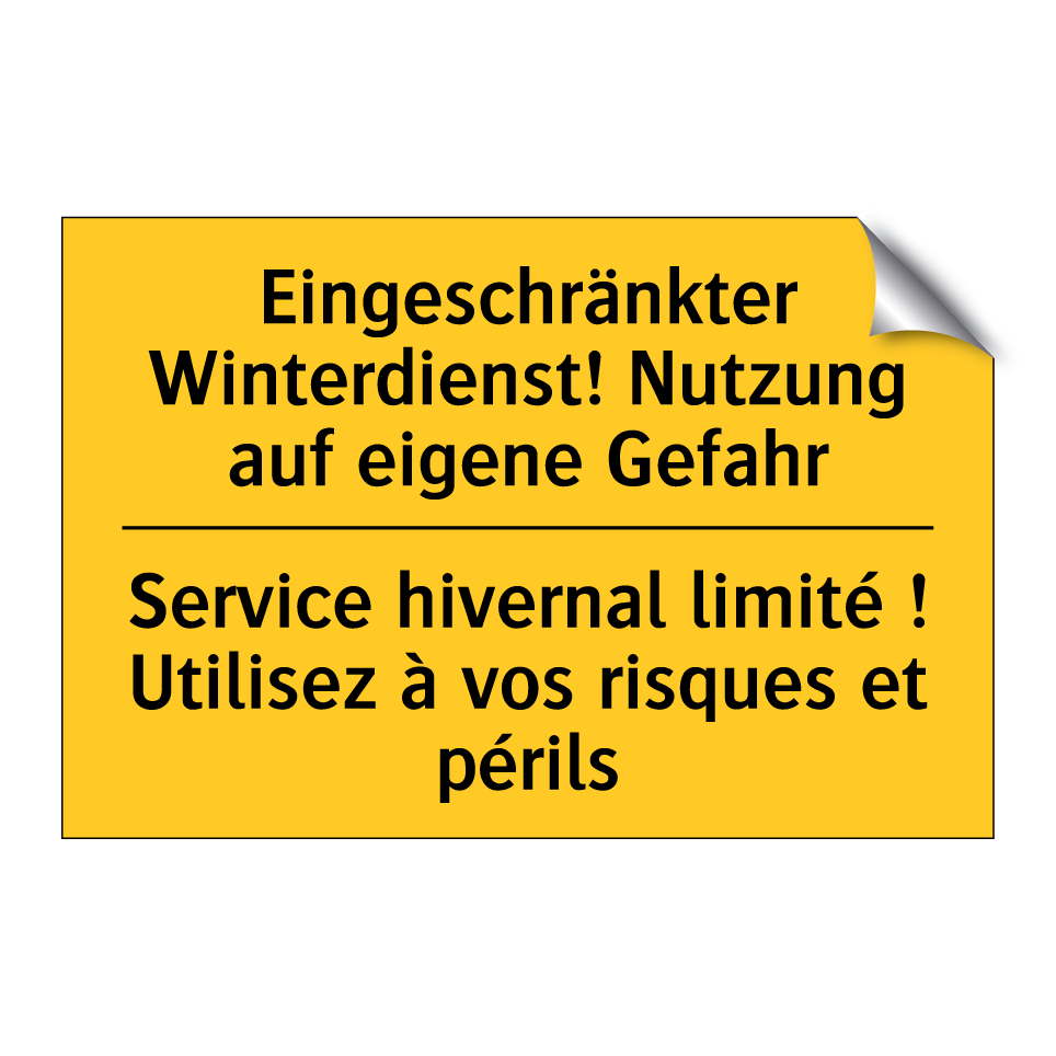 Eingeschränkter Winterdienst!  /.../ - Service hivernal limité ! Utilisez  /.../