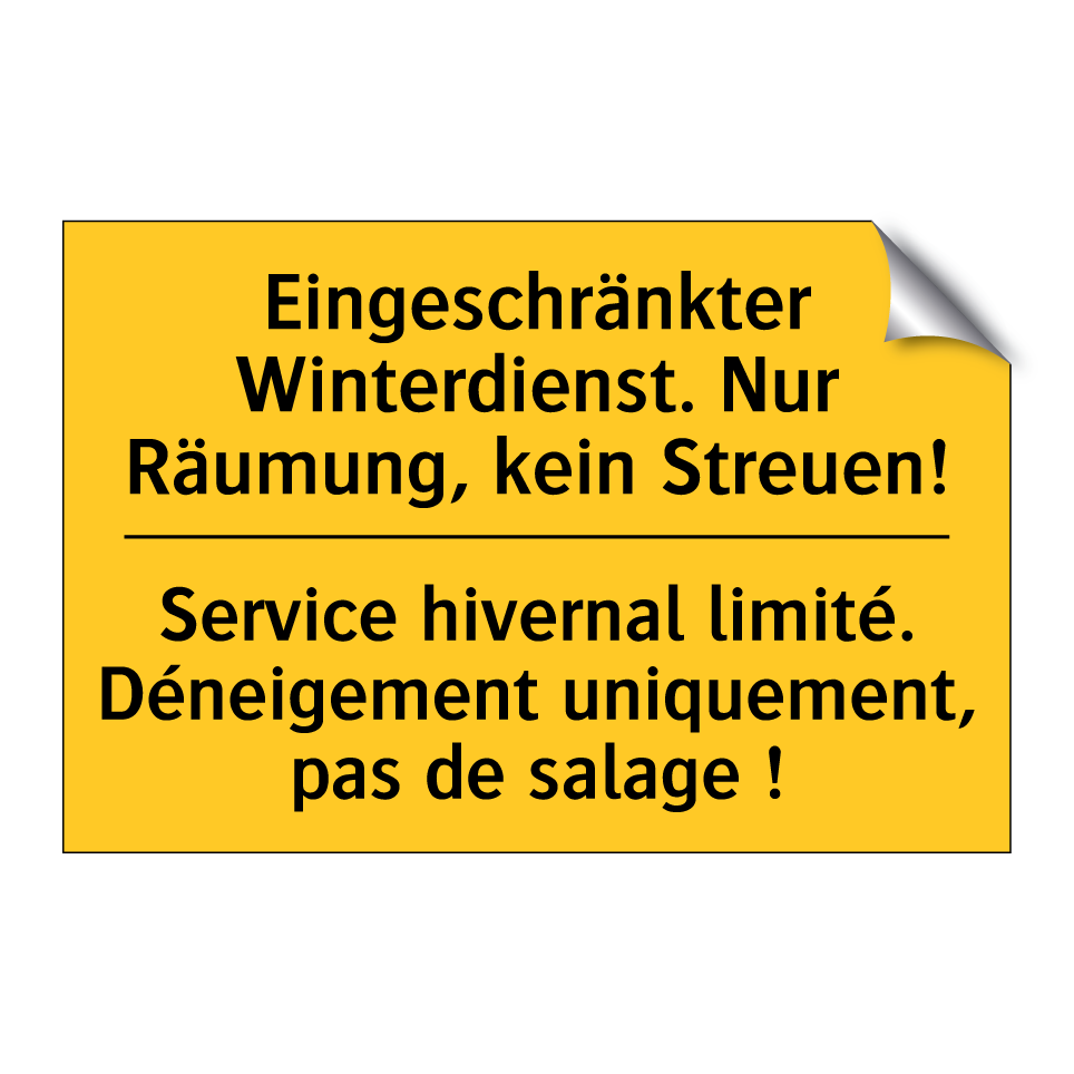 Eingeschränkter Winterdienst.  /.../ - Service hivernal limité. Déneigement  /.../