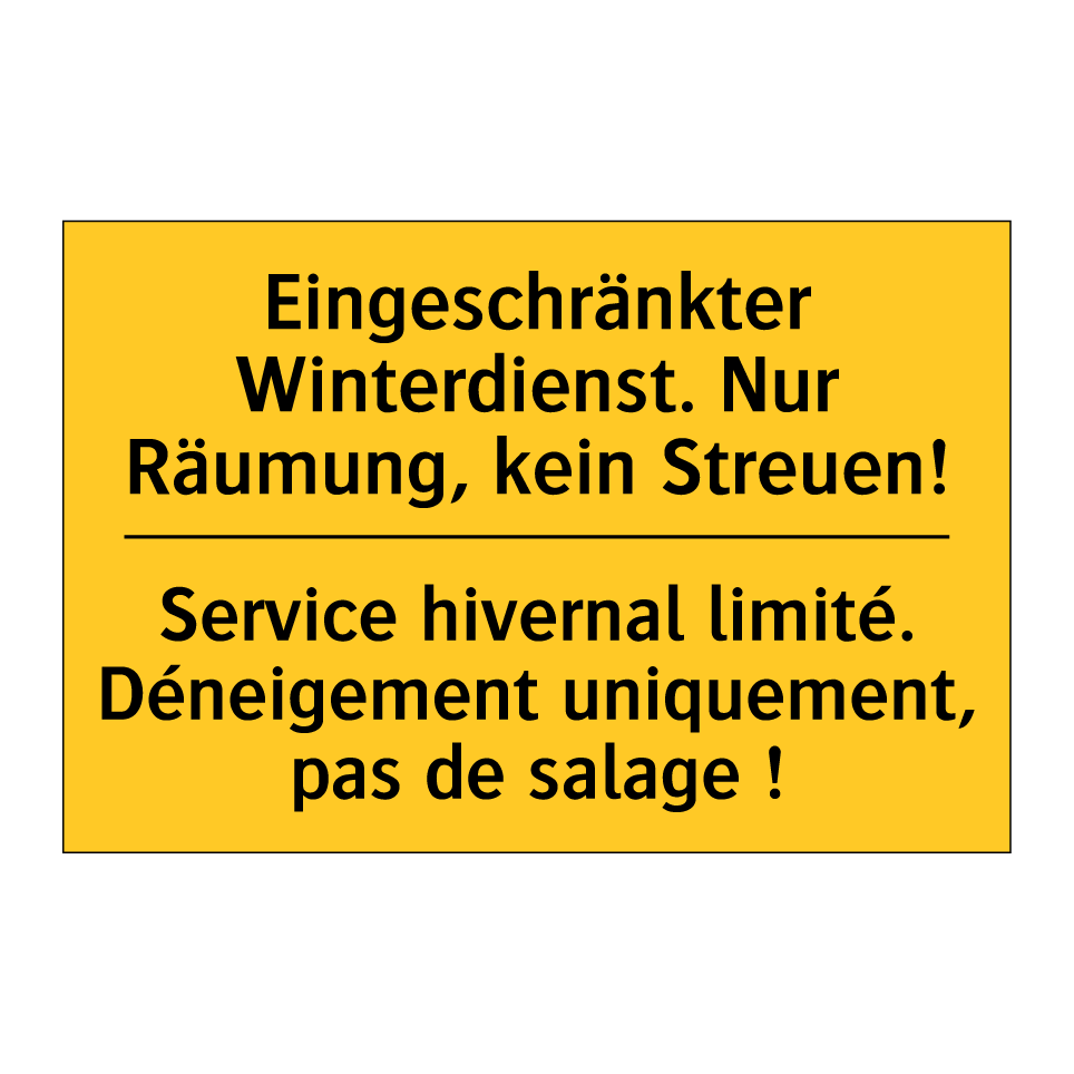 Eingeschränkter Winterdienst.  /.../ - Service hivernal limité. Déneigement  /.../