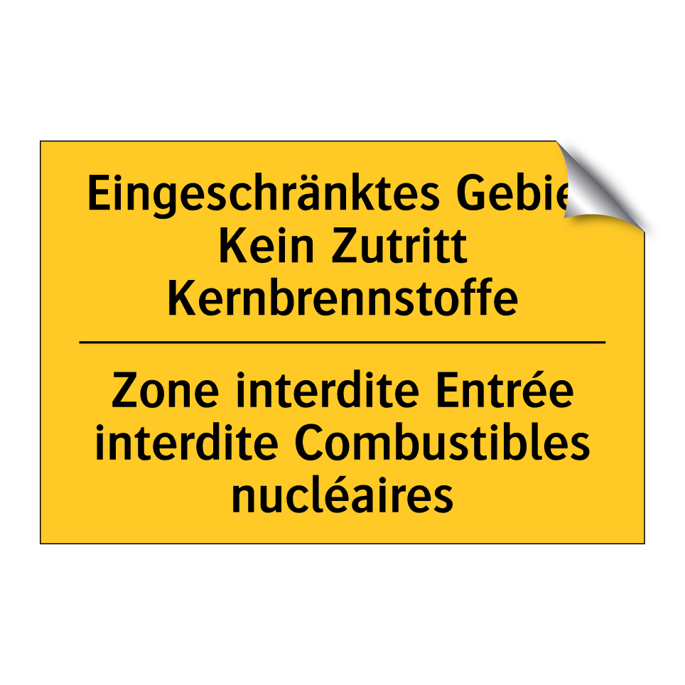 Eingeschränktes Gebiet Kein Zutritt  /.../ - Zone interdite Entrée interdite  /.../