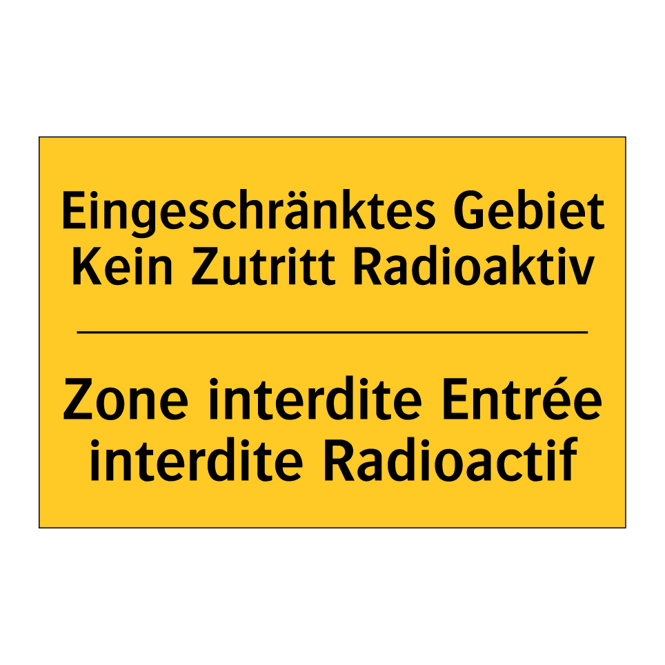 Eingeschränktes Gebiet Kein Zutritt  /.../ - Zone interdite Entrée interdite  /.../