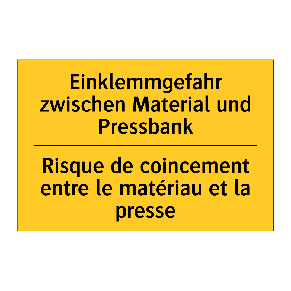 Einklemmgefahr zwischen Material  /.../ - Risque de coincement entre le  /.../