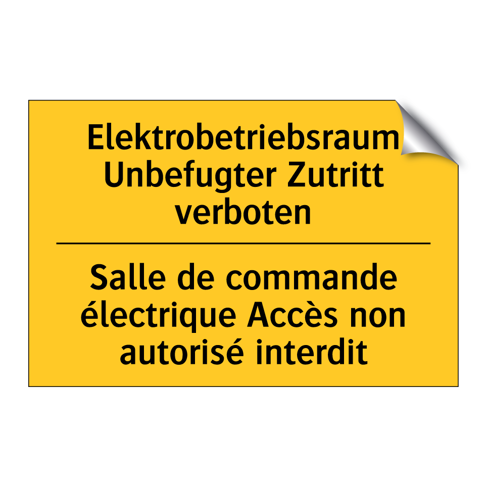 Elektrobetriebsraum Unbefugter  /.../ - Salle de commande électrique Accès  /.../