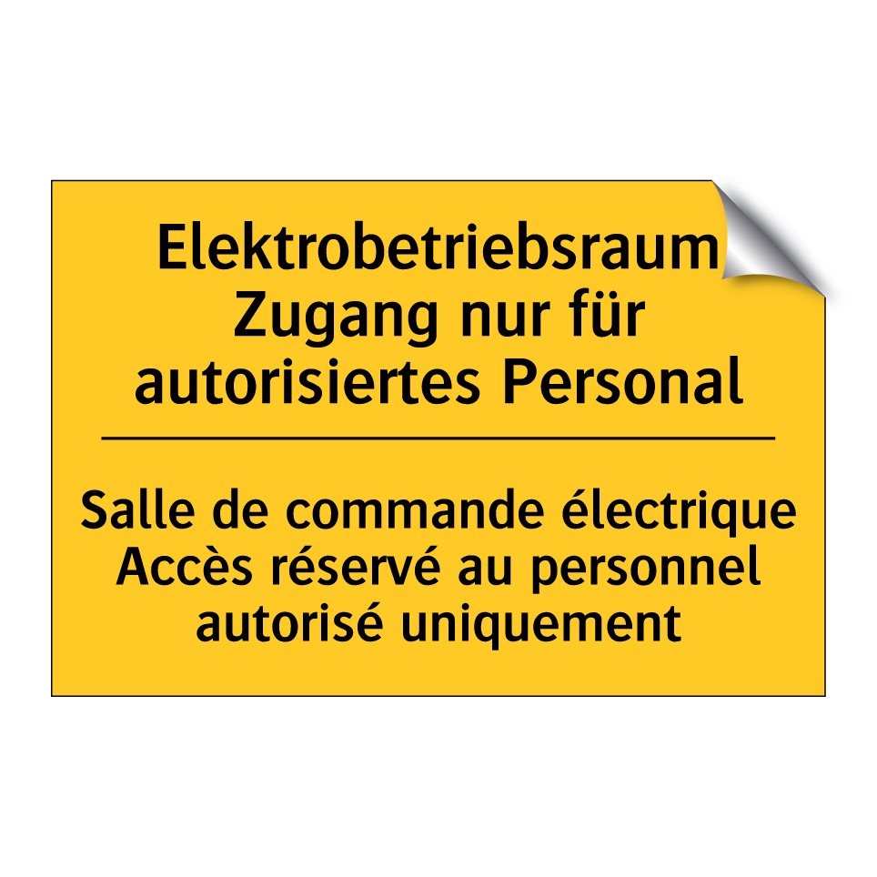 Elektrobetriebsraum Zugang nur  /.../ - Salle de commande électrique Accès  /.../