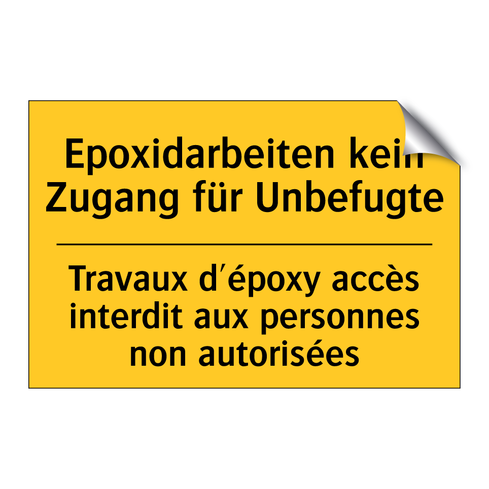 Epoxidarbeiten kein Zugang für  /.../ - Travaux d'époxy accès interdit  /.../