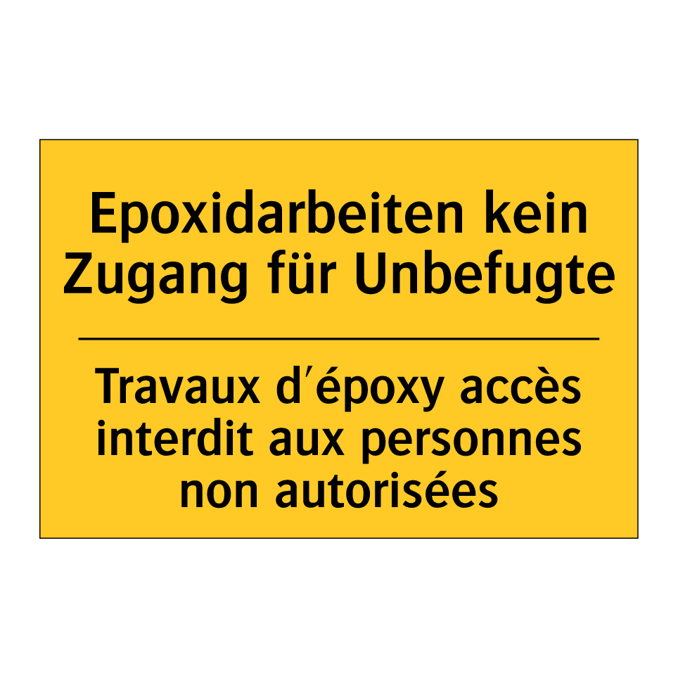 Epoxidarbeiten kein Zugang für  /.../ - Travaux d'époxy accès interdit  /.../