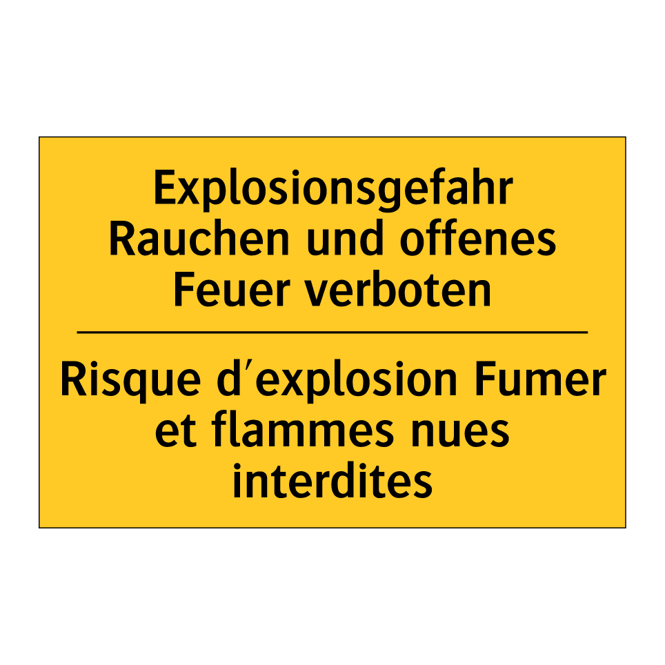 Explosionsgefahr Rauchen und offenes  /.../ - Risque d'explosion Fumer et flammes  /.../