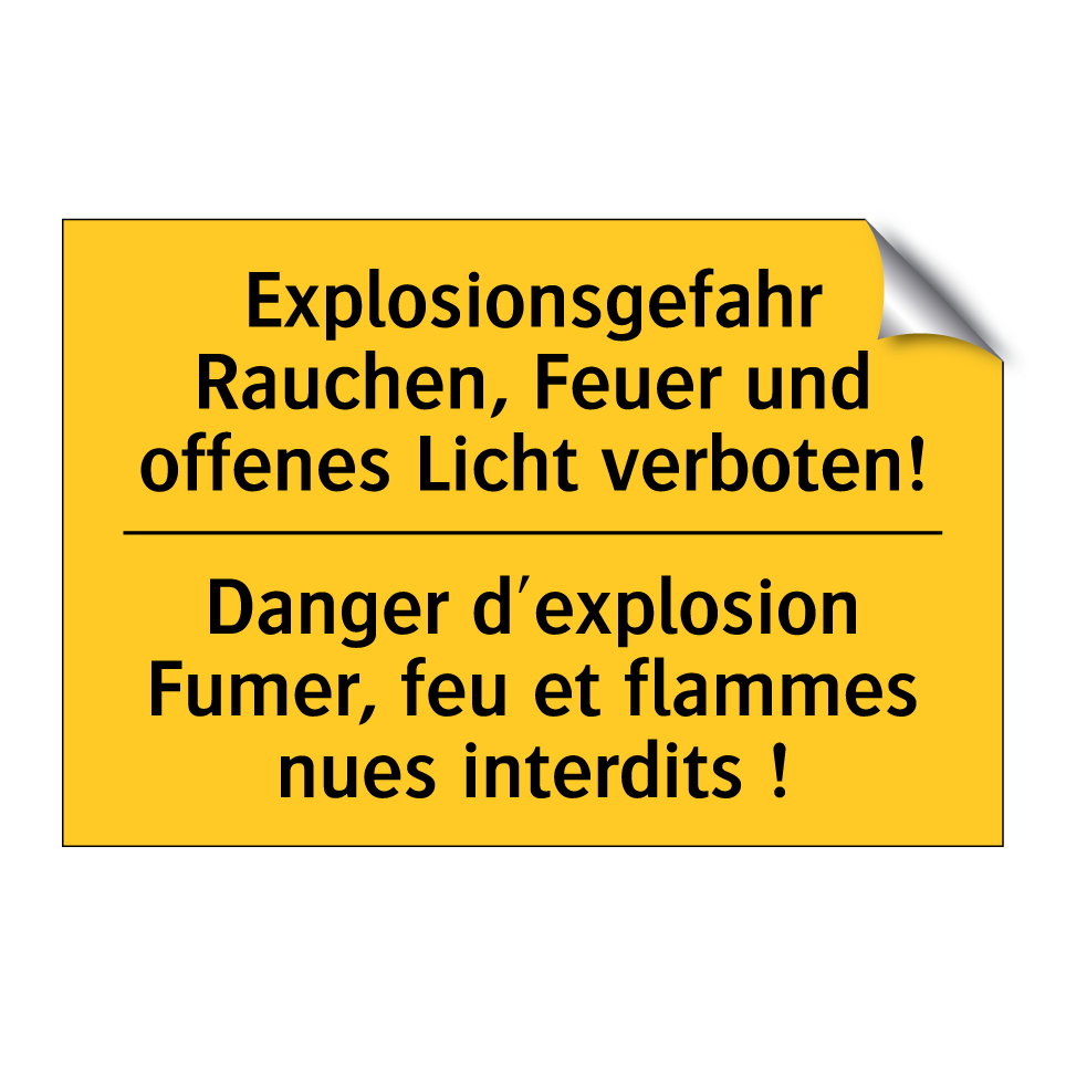 Explosionsgefahr Rauchen, Feuer  /.../ - Danger d'explosion Fumer, feu  /.../