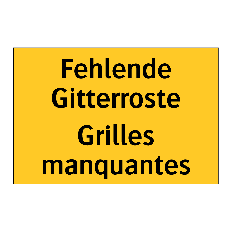 Fehlende Gitterroste - Grilles manquantes