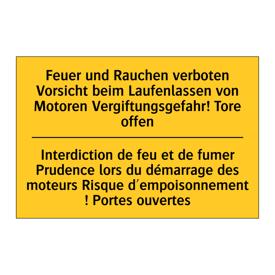 Feuer und Rauchen verboten Vorsicht  /.../ - Interdiction de feu et de fumer  /.../