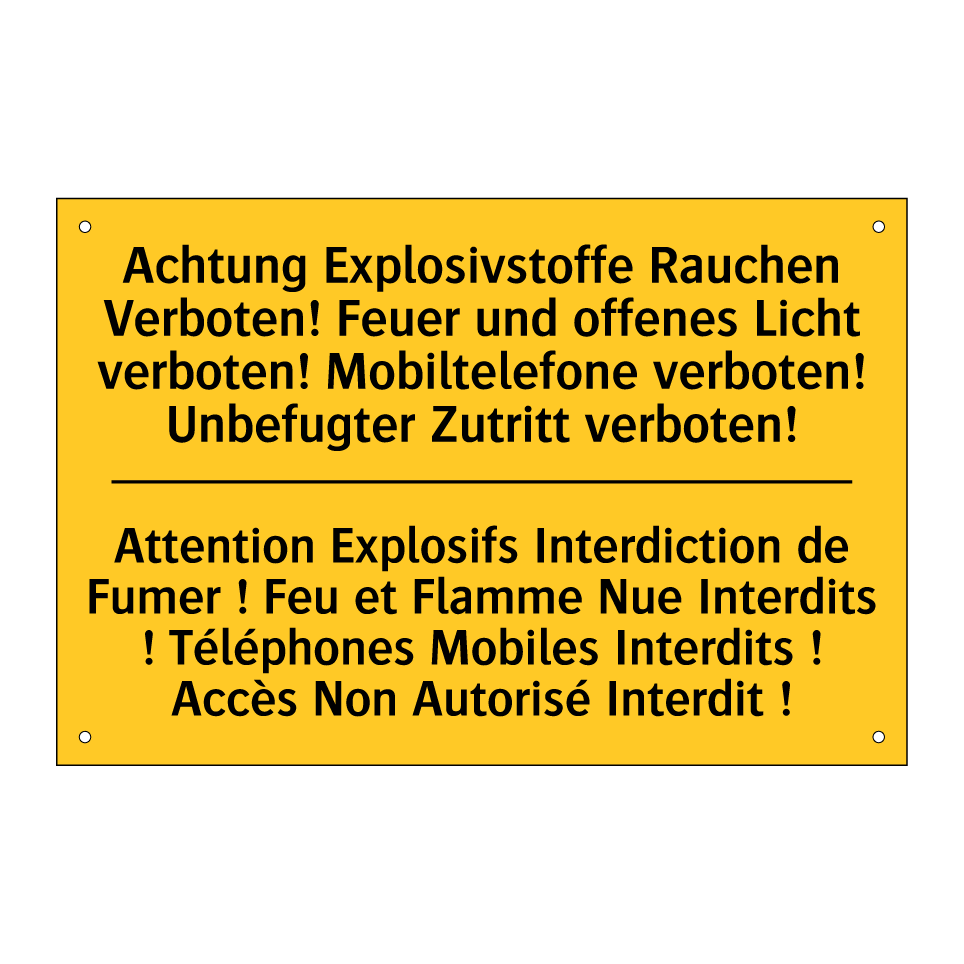 Achtung Explosivstoffe Rauchen  /.../ - Attention Explosifs Interdiction  /.../