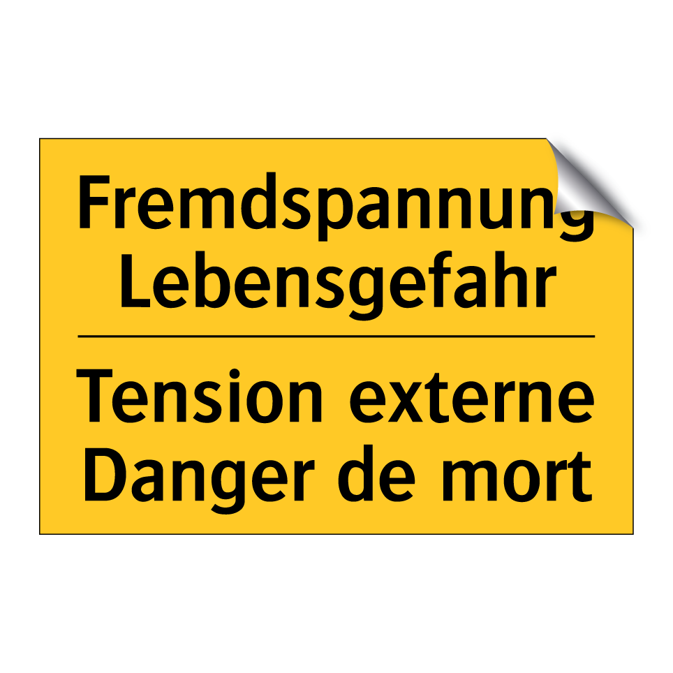 Fremdspannung Lebensgefahr - Tension externe Danger de mort