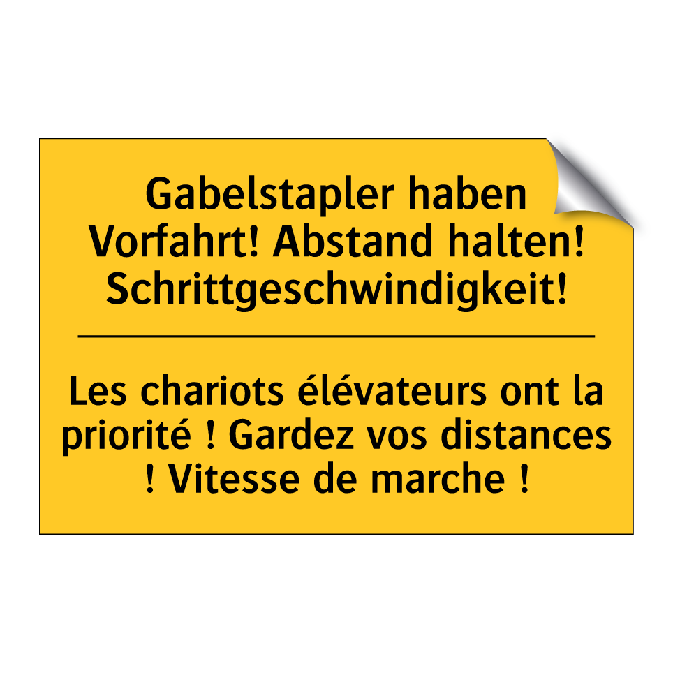 Gabelstapler haben Vorfahrt! Abstand  /.../ - Les chariots élévateurs ont la  /.../