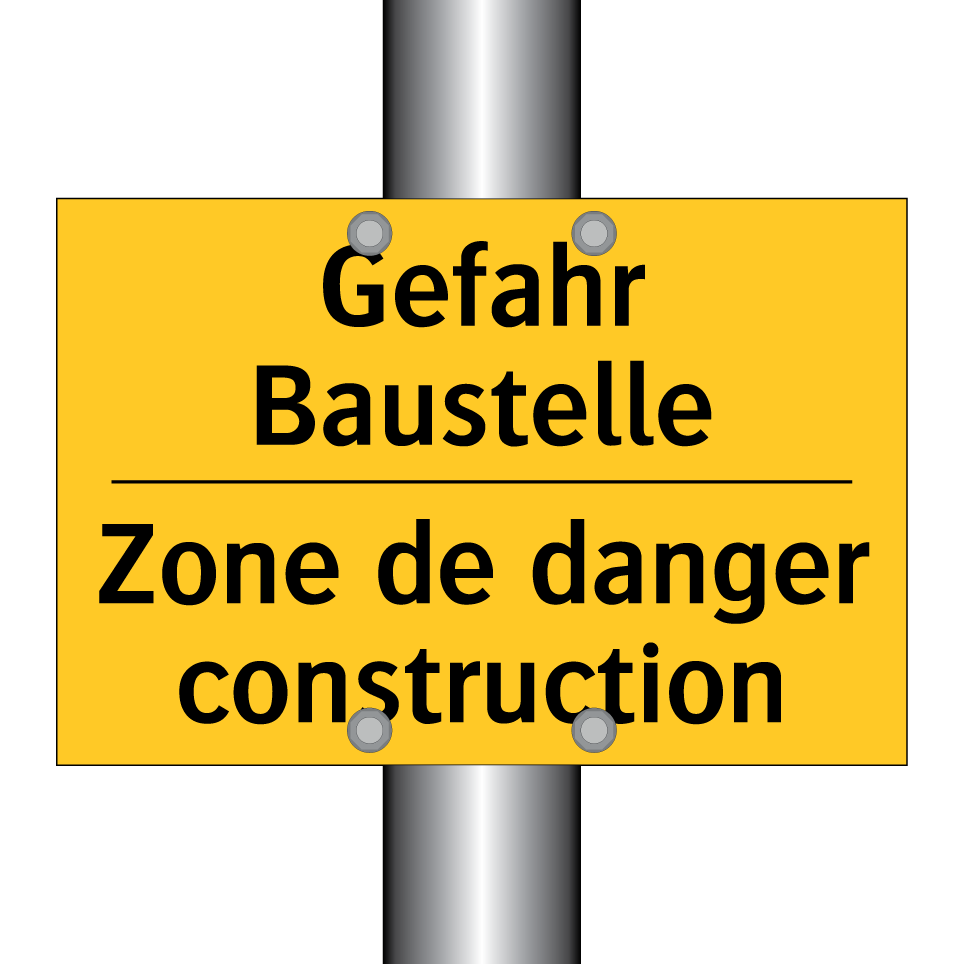 Gefahr Baustelle - Zone de danger construction