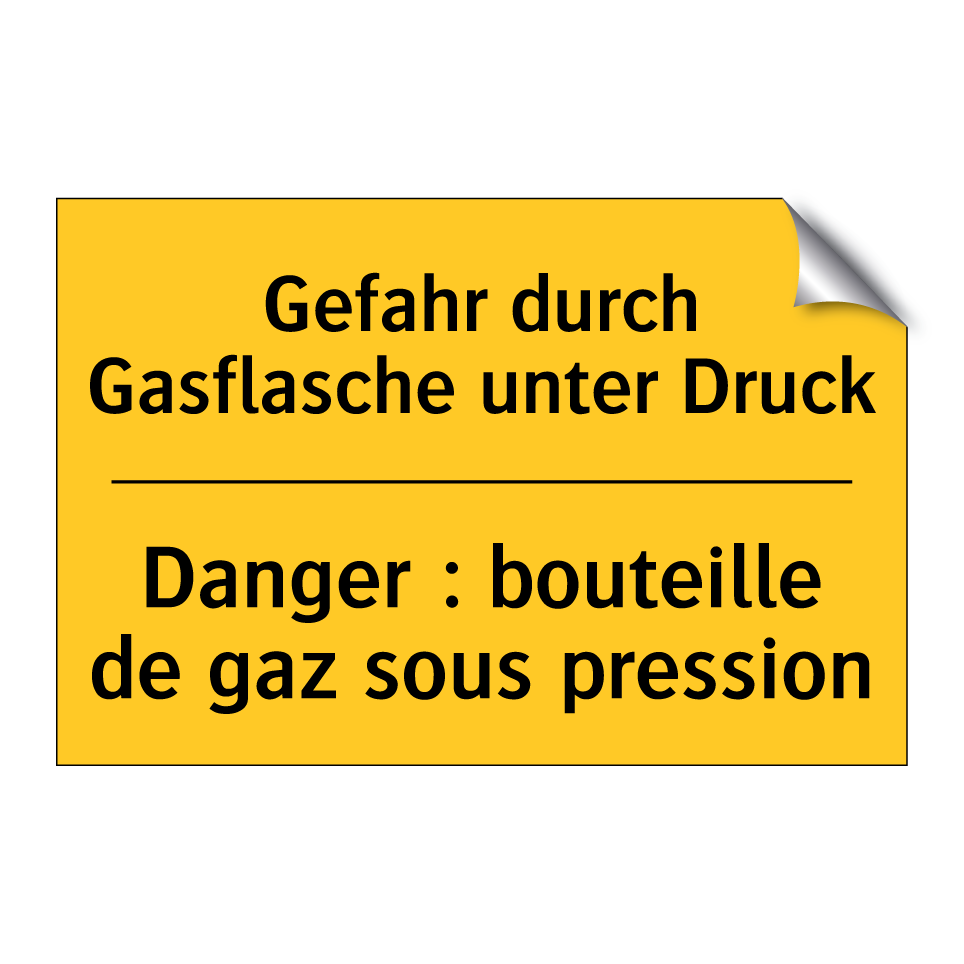 Gefahr durch Gasflasche unter  /.../ - Danger : bouteille de gaz sous  /.../