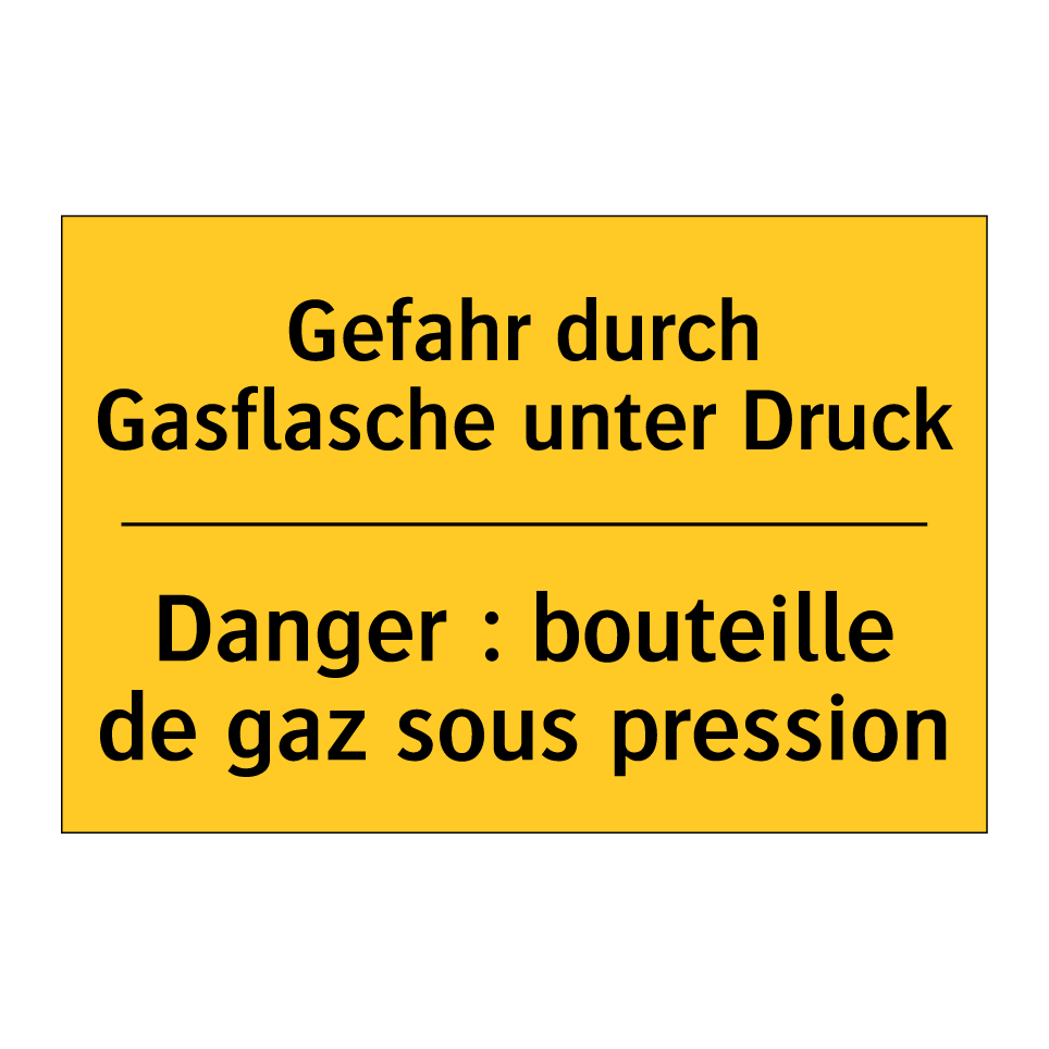 Gefahr durch Gasflasche unter  /.../ - Danger : bouteille de gaz sous  /.../