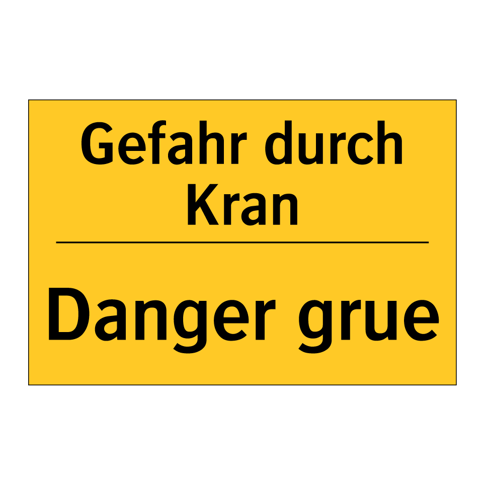 Gefahr durch Kran - Danger grue