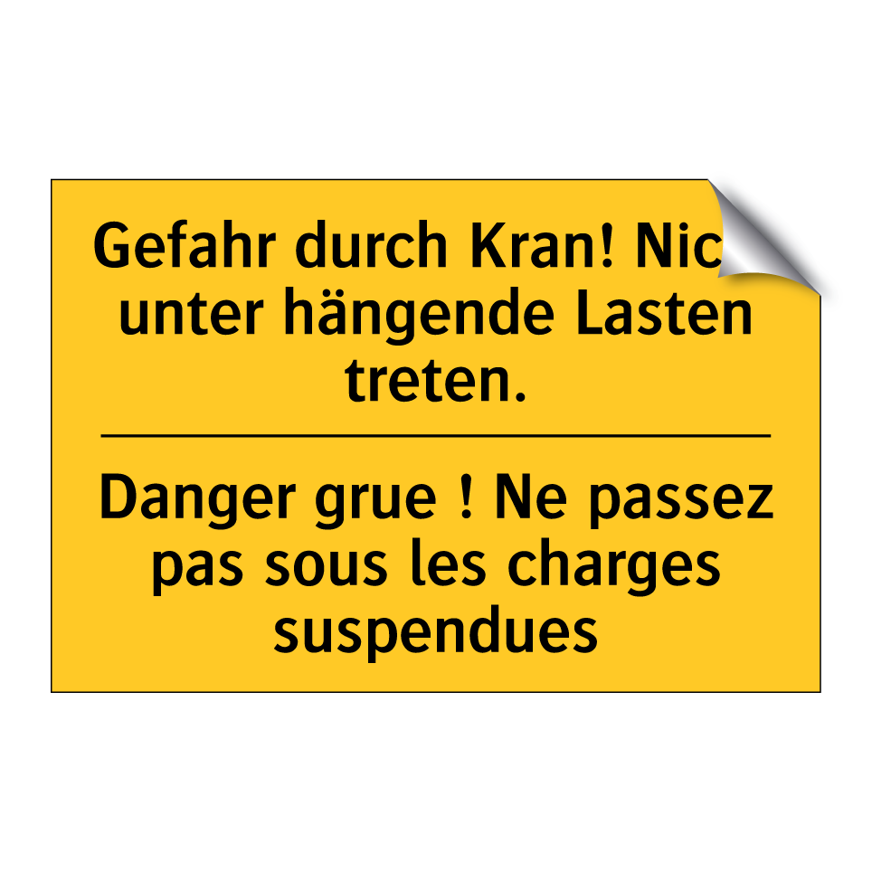 Gefahr durch Kran! Nicht unter  /.../ - Danger grue ! Ne passez pas sous  /.../