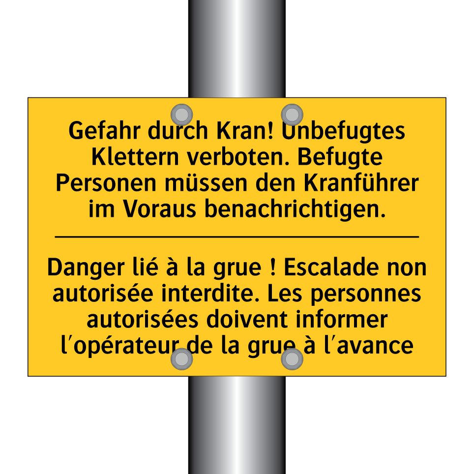 Gefahr durch Kran! Unbefugtes  /.../ - Danger lié à la grue ! Escalade  /.../